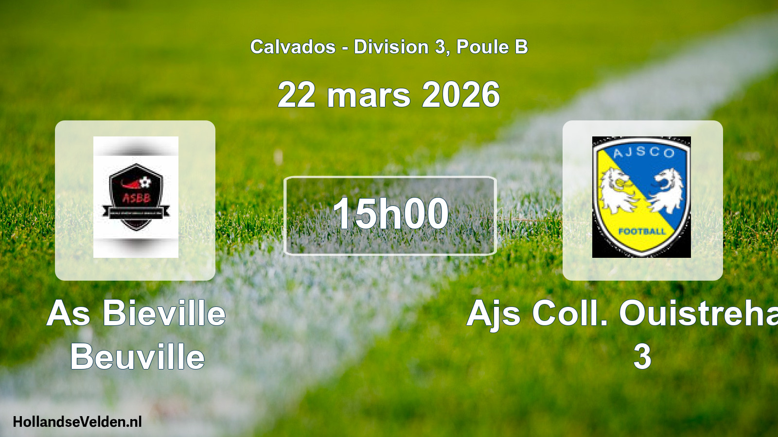 Scheduled Match: As Bieville Beuville - Ajs Coll. Ouistreham 3 (22 March 2026)