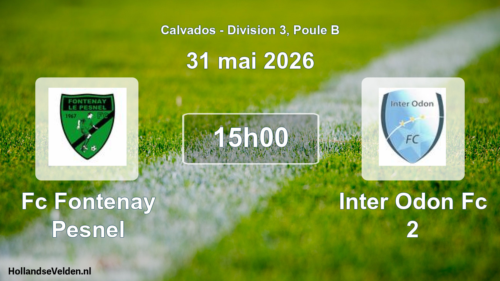 Geplande wedstrijd: Fc Fontenay Pesnel - Inter Odon Fc 2 (31 mai 2026)