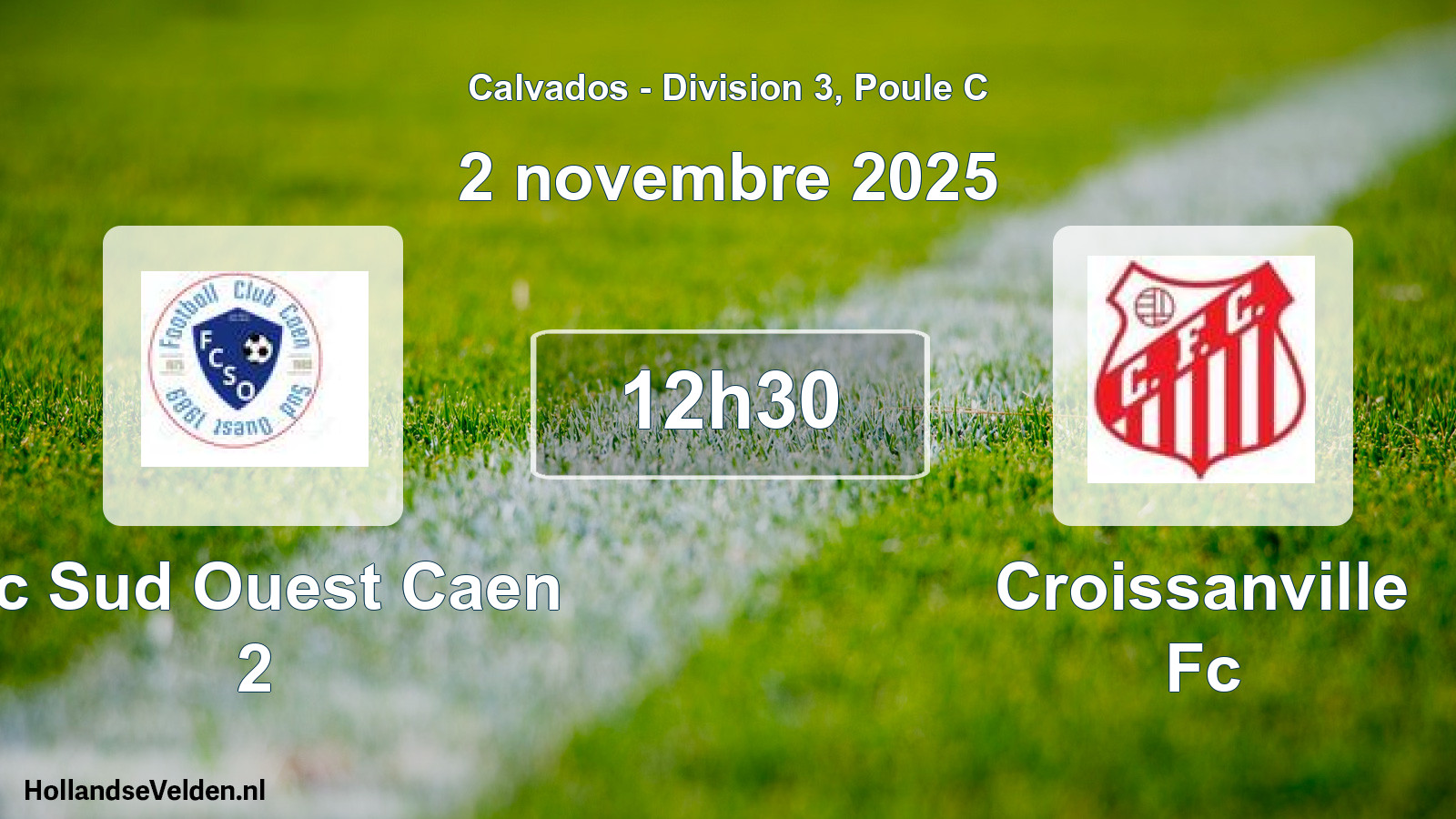 Scheduled Match: Fc Sud Ouest Caen 2 - Croissanville Fc (2 November 2025)