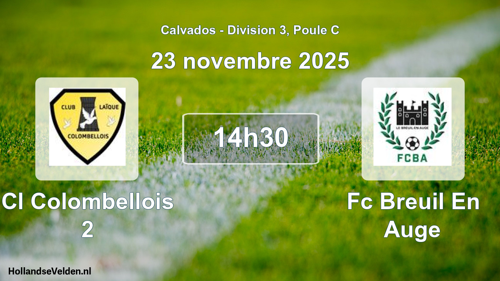 Geplande wedstrijd: Cl Colombellois 2 - Fc Breuil En Auge (23 november 2025)