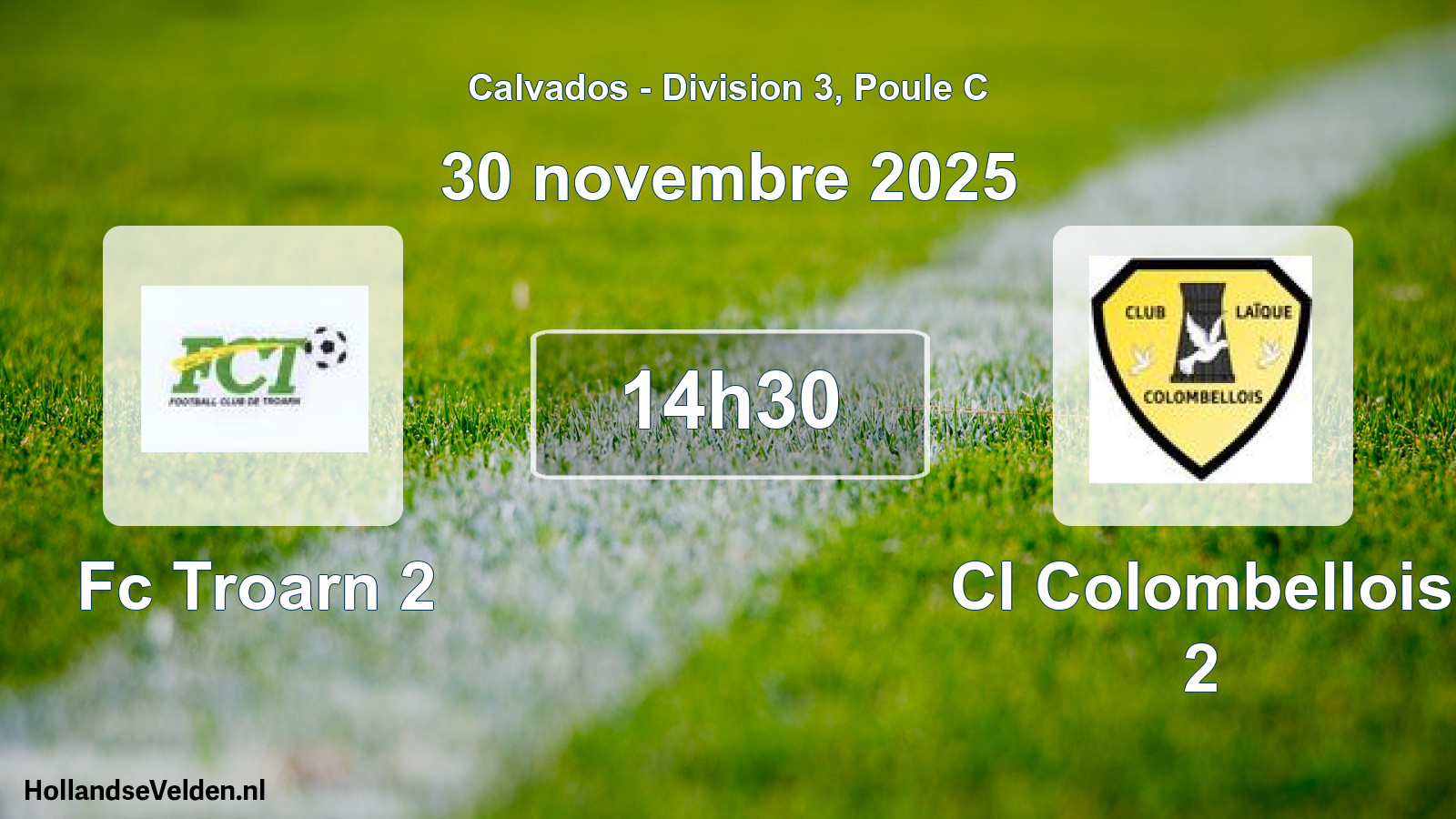 Geplande wedstrijd: Fc Troarn 2 - Cl Colombellois 2 (30 novembre 2025)