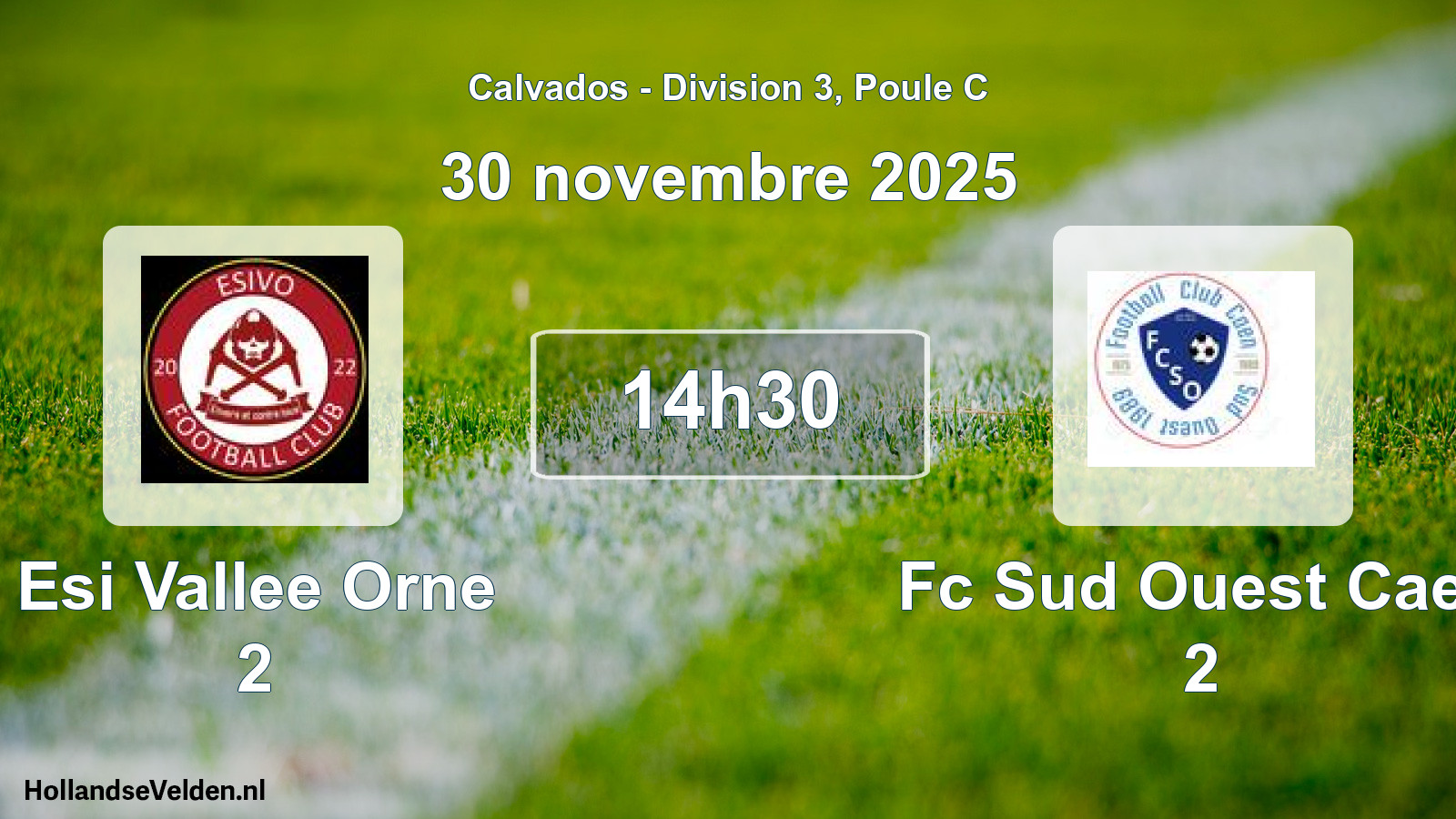 Geplande wedstrijd: Esi Vallee Orne 2 - Fc Sud Ouest Caen 2 (30 novembre 2025)