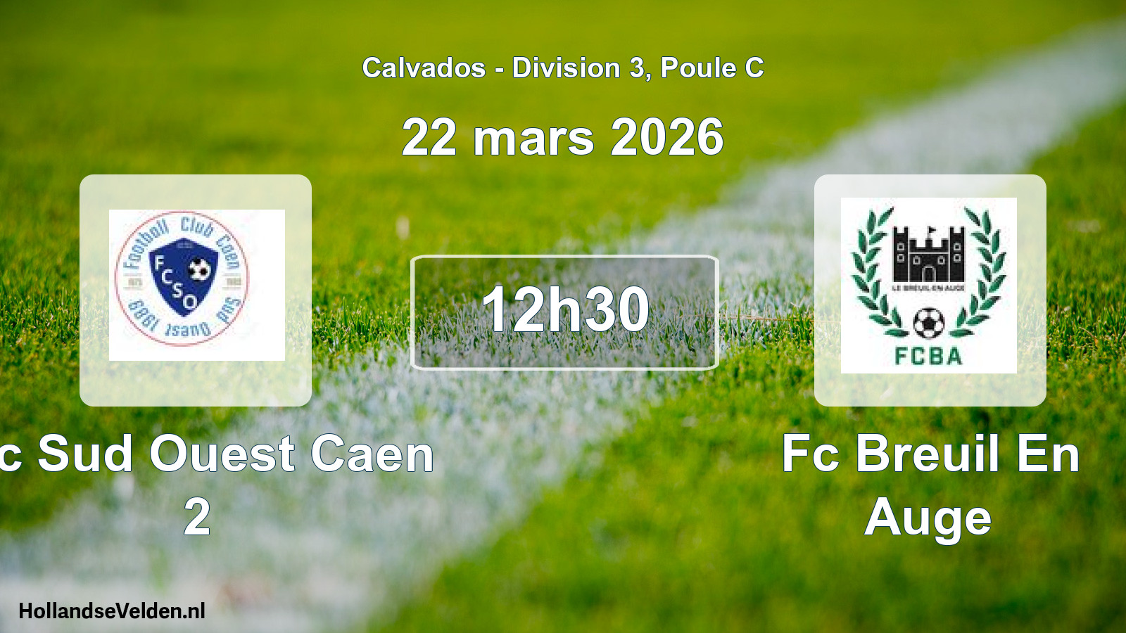 Geplande wedstrijd: Fc Sud Ouest Caen 2 - Fc Breuil En Auge (22 mars 2026)