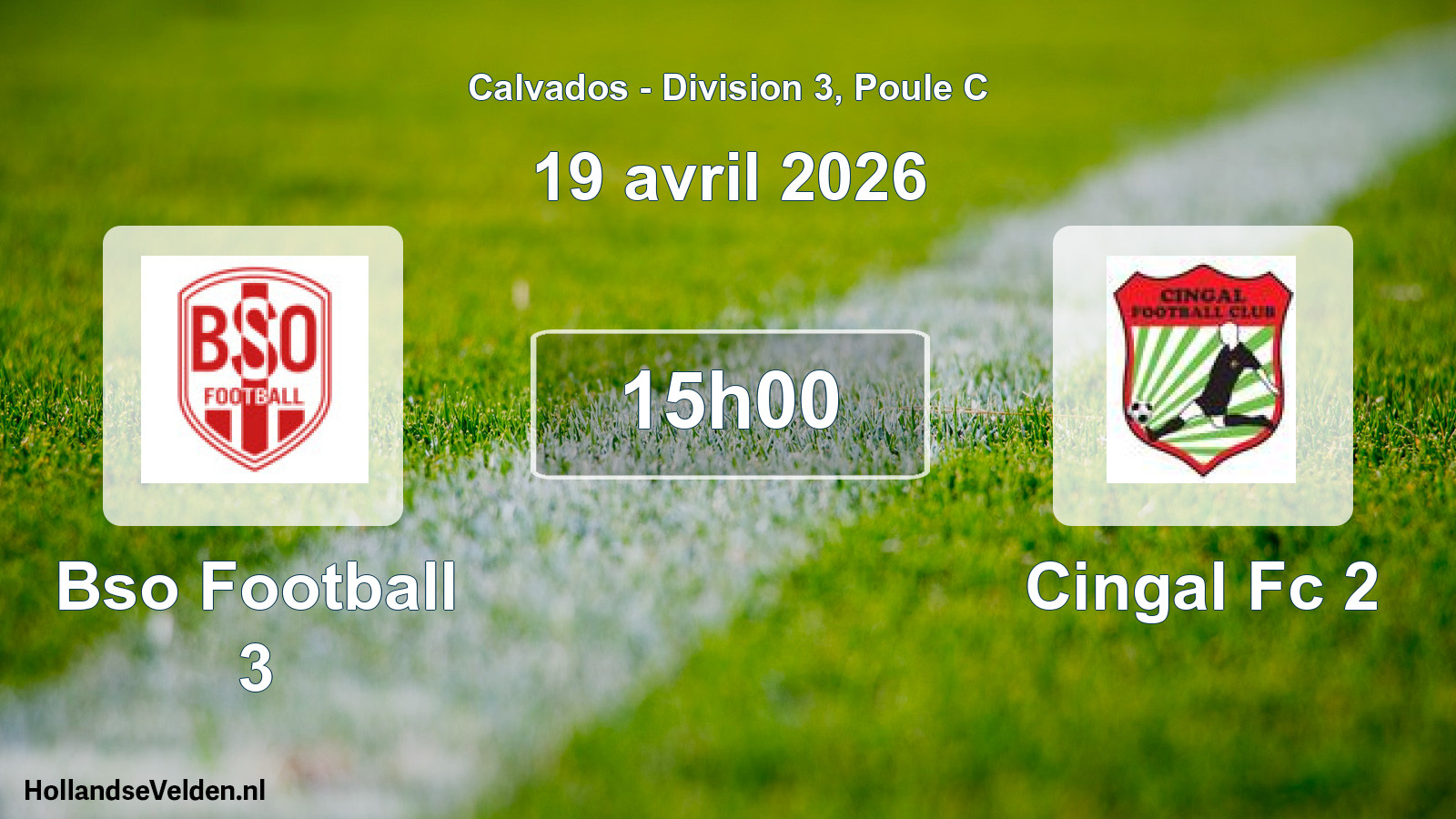 Geplande wedstrijd: Bso Football 3 - Cingal Fc 2 (19 avril 2026)