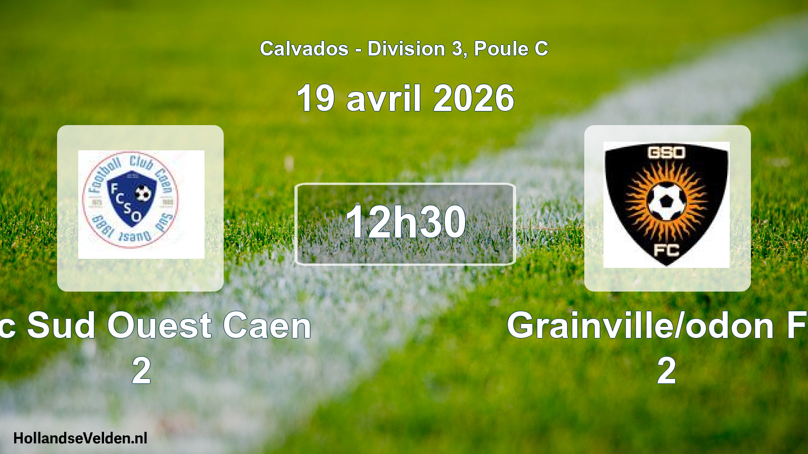 Scheduled Match: Fc Sud Ouest Caen 2 - Grainville/odon Fc 2 (19 April 2026)