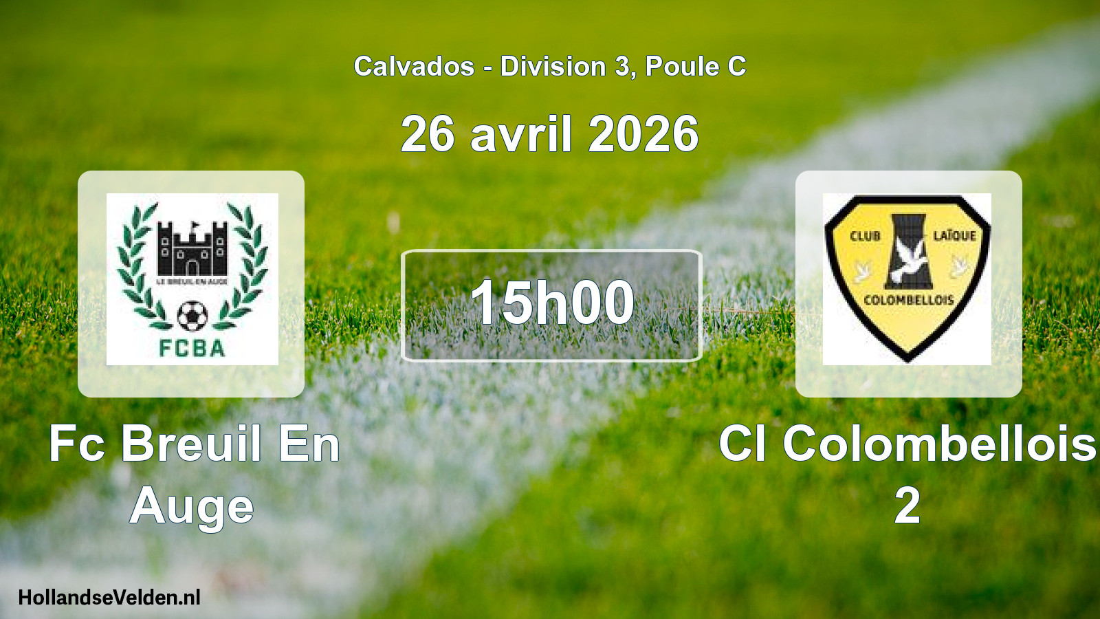 Geplande wedstrijd: Fc Breuil En Auge - Cl Colombellois 2 (26 avril 2026)