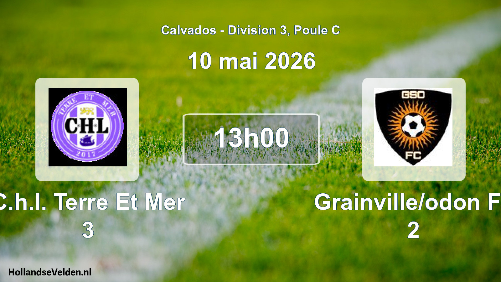 Geplande wedstrijd: C.h.l. Terre Et Mer 3 - Grainville/odon Fc 2 (10 mai 2026)