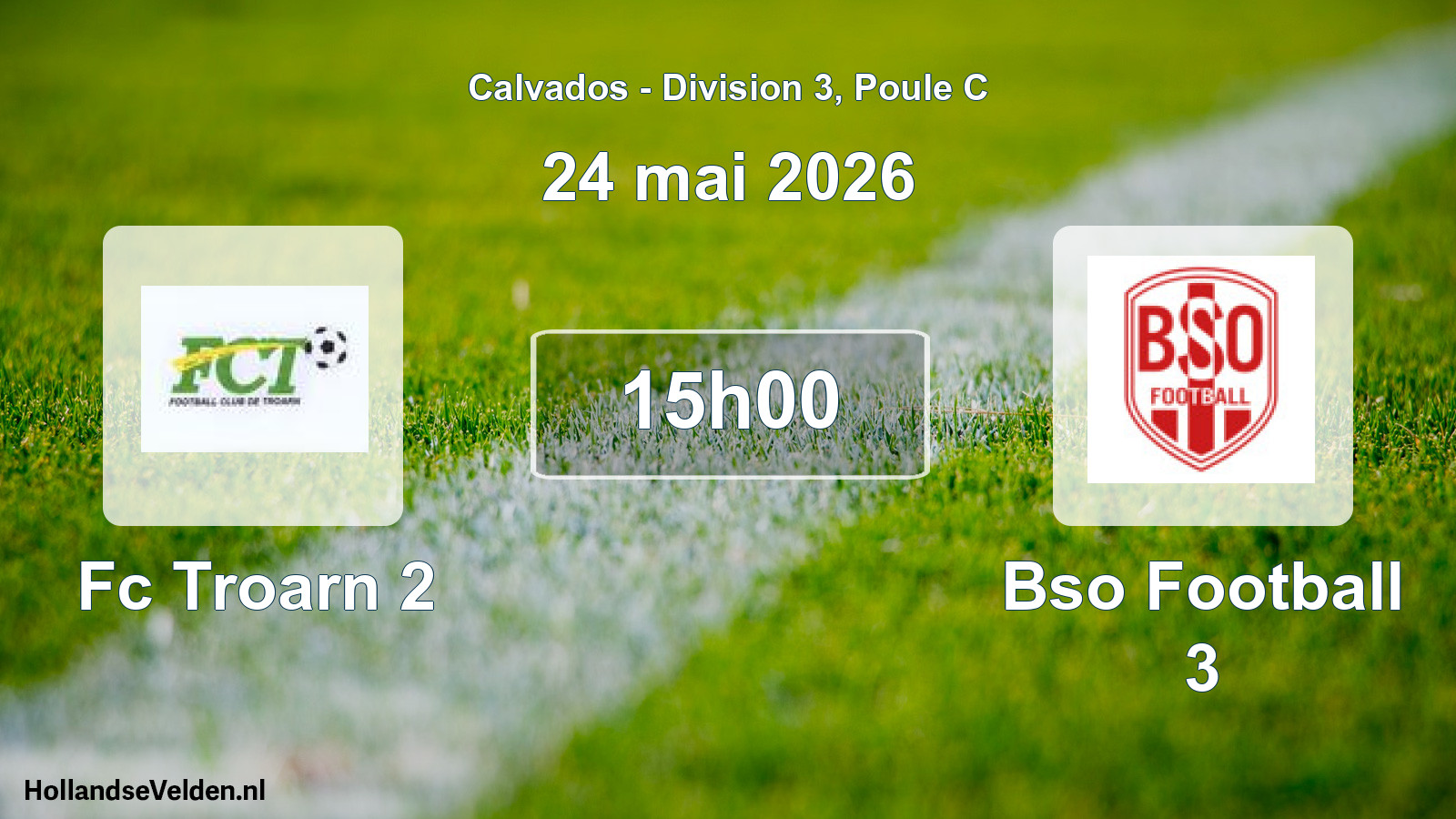 Geplande wedstrijd: Fc Troarn 2 - Bso Football 3 (24 mei 2026)
