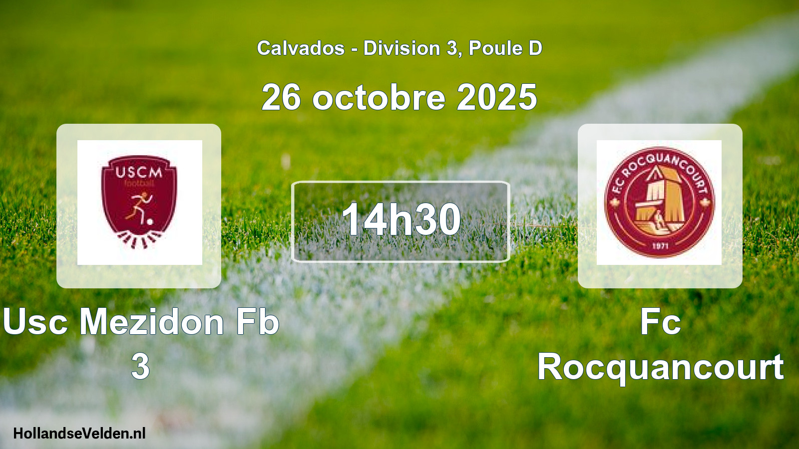 Scheduled Match: Usc Mezidon Fb 3 - Fc Rocquancourt (26 October 2025)