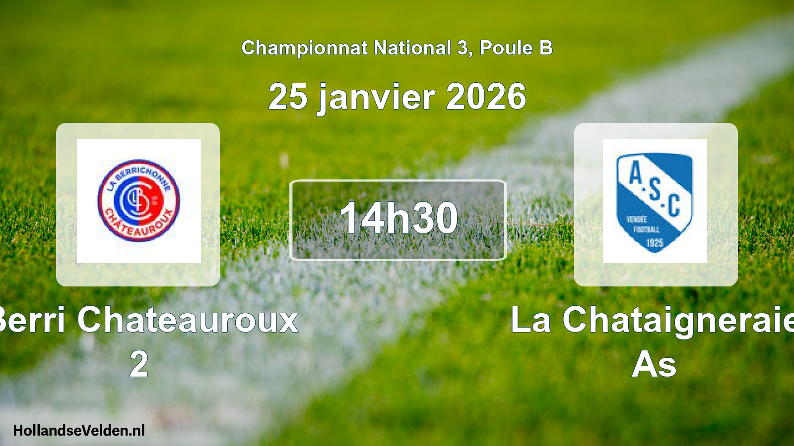 Geplande wedstrijd: Berri Chateauroux 2 - La Chataigneraie As (25 janvier 2026)