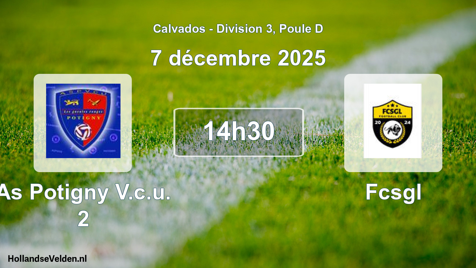 Geplande wedstrijd: As Potigny V.c.u. 2 - Fcsgl (7 décembre 2025)