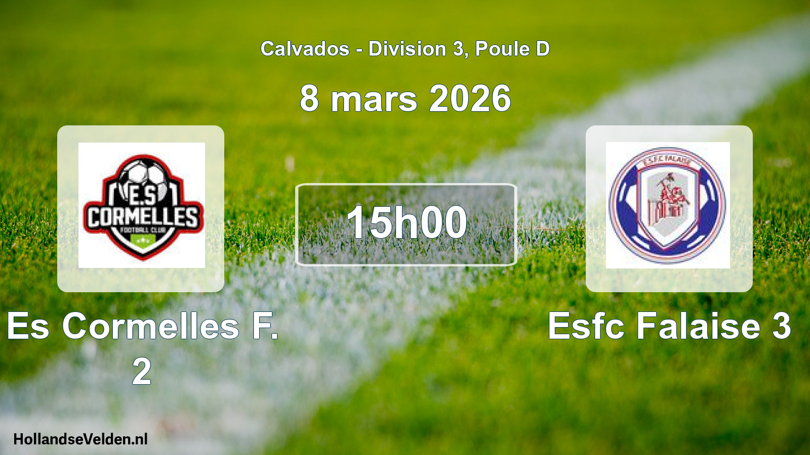 Geplande wedstrijd: Es Cormelles F. 2 - Esfc Falaise 3 (8 mars 2026)