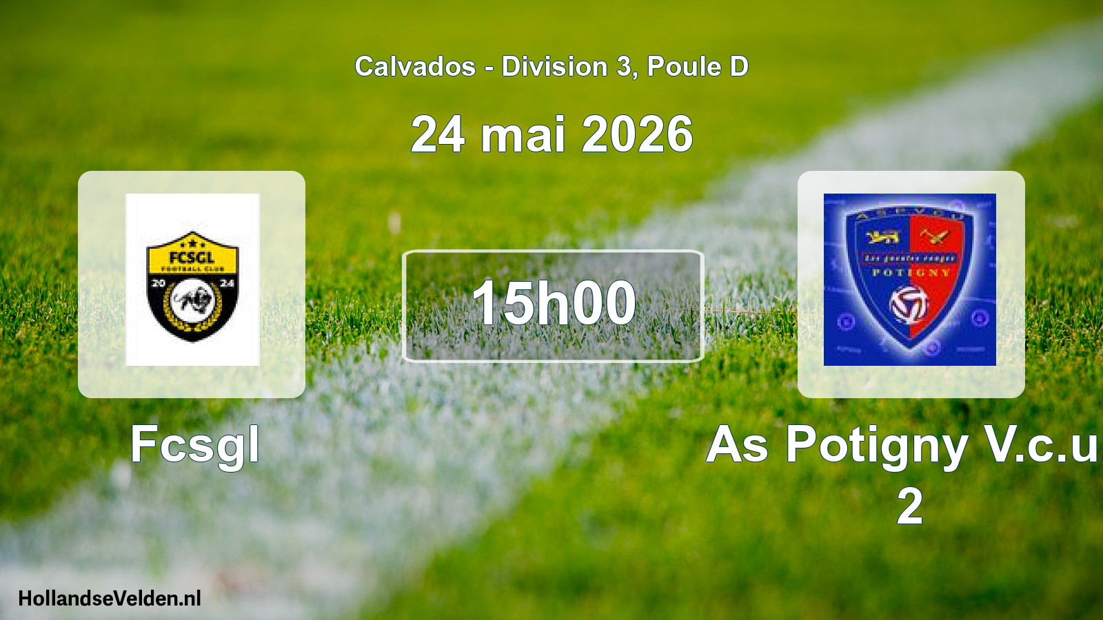 Geplande wedstrijd: Fcsgl - As Potigny V.c.u. 2 (24 mai 2026)