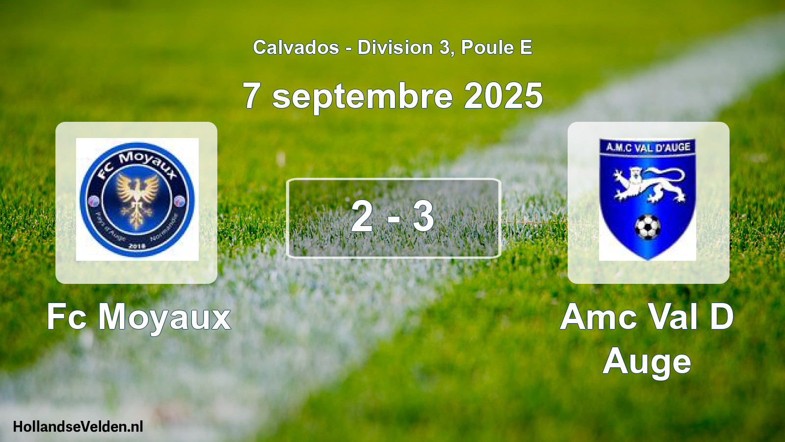 Gespeelde wedstrijd: Fc Moyaux - Amc Val D Auge 2 - 3 (7 septembre 2025)