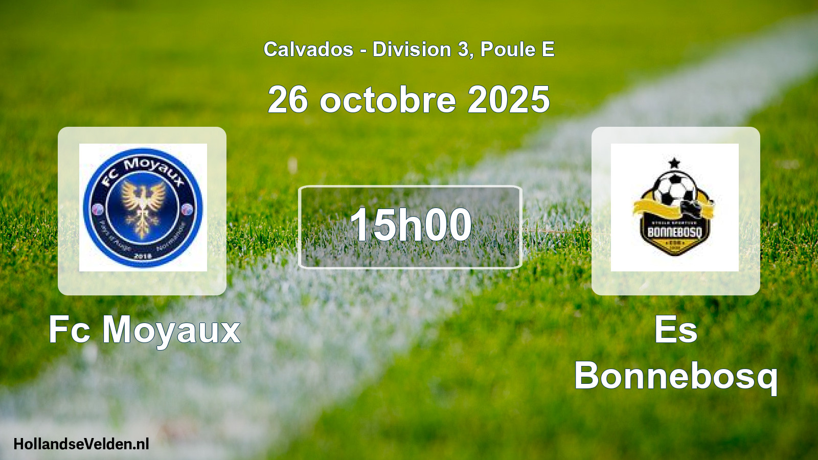Geplande wedstrijd: Fc Moyaux - Es Bonnebosq (26 octobre 2025)