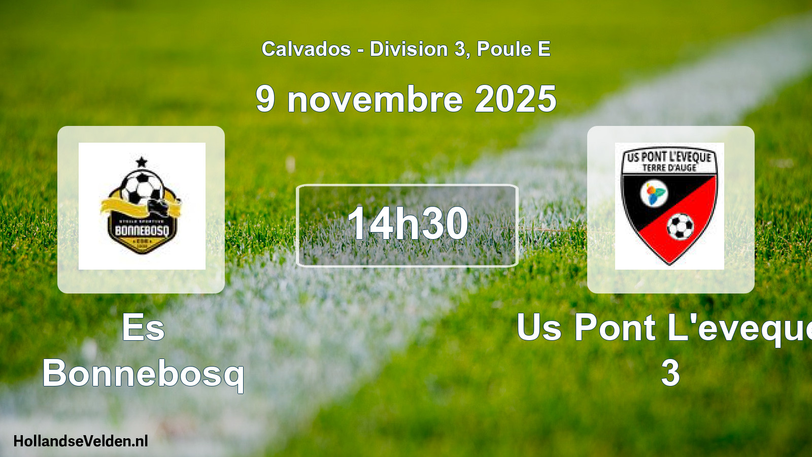 Geplande wedstrijd: Es Bonnebosq - Us Pont L'eveque 3 (9 november 2025)