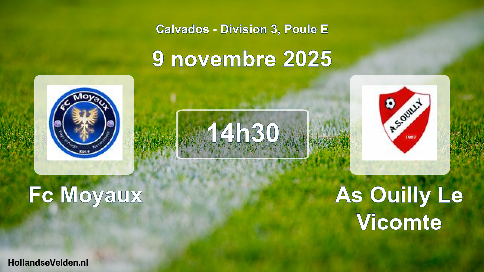 Geplande wedstrijd: Fc Moyaux - As Ouilly Le Vicomte (9 novembre 2025)