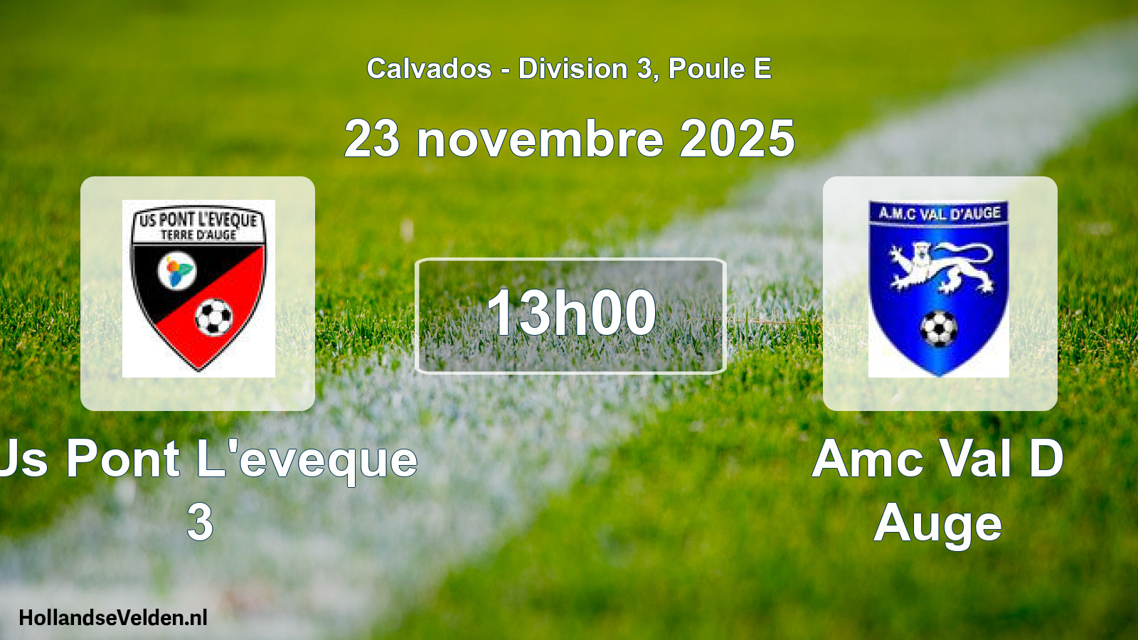 Geplande wedstrijd: Us Pont L'eveque 3 - Amc Val D Auge (23 november 2025)
