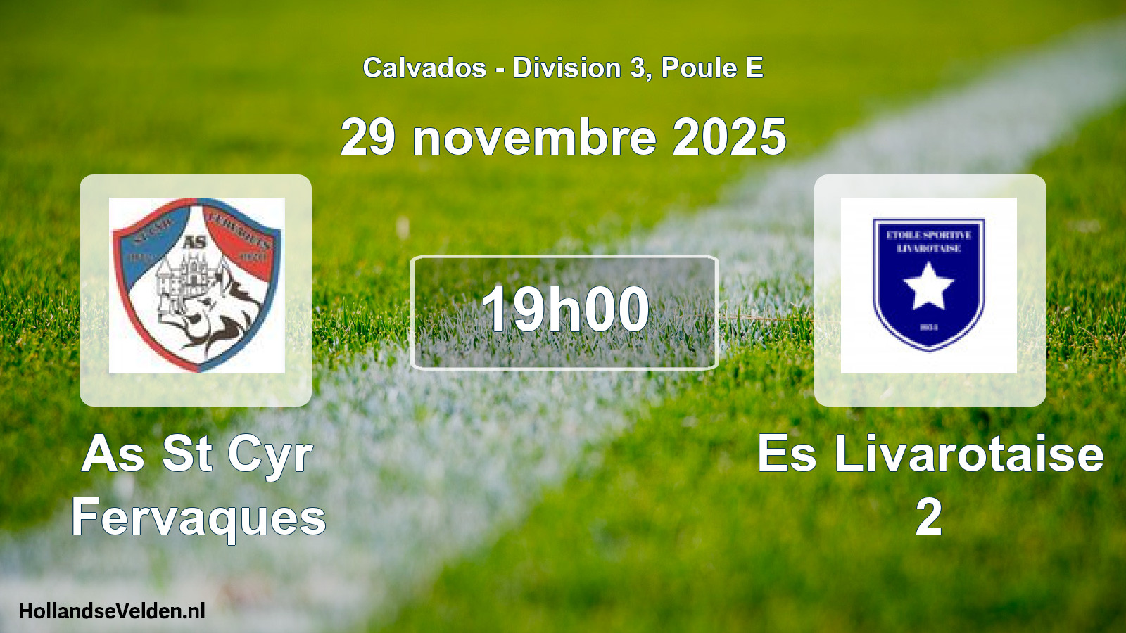 Geplande wedstrijd: As St Cyr Fervaques - Es Livarotaise 2 (29 novembre 2025)