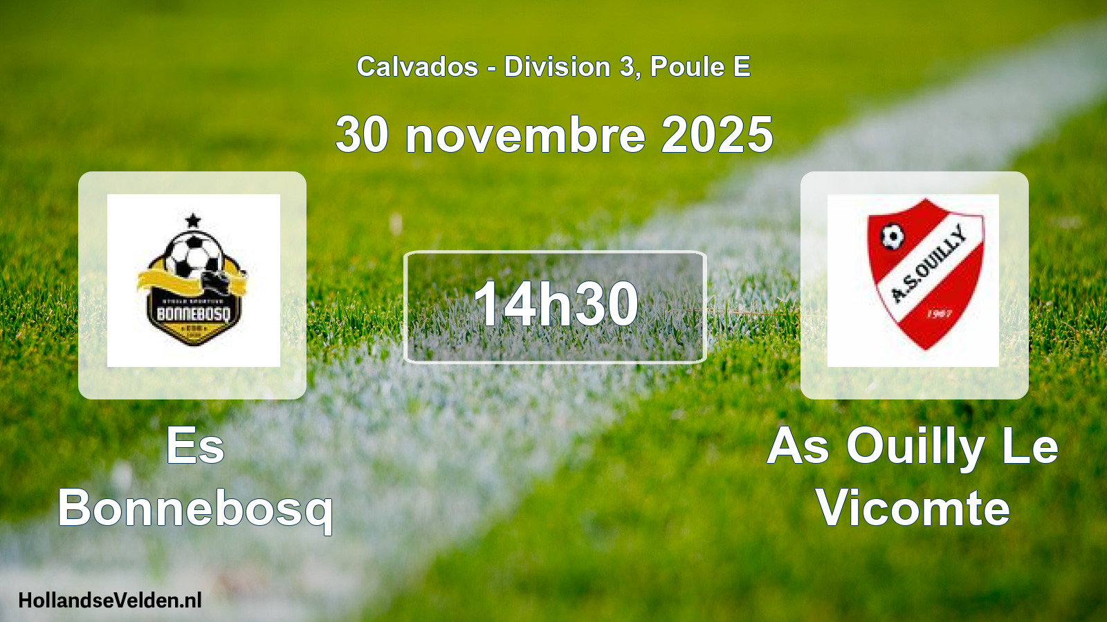 Geplande wedstrijd: Es Bonnebosq - As Ouilly Le Vicomte (30 novembre 2025)