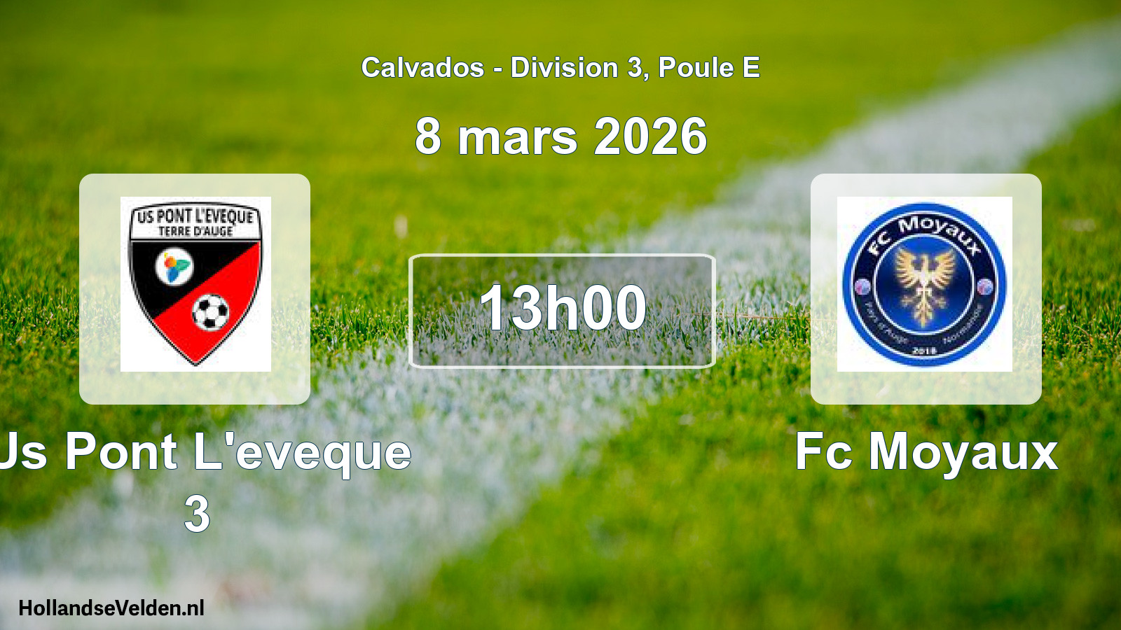 Scheduled Match: Us Pont L'eveque 3 - Fc Moyaux (8 March 2026)