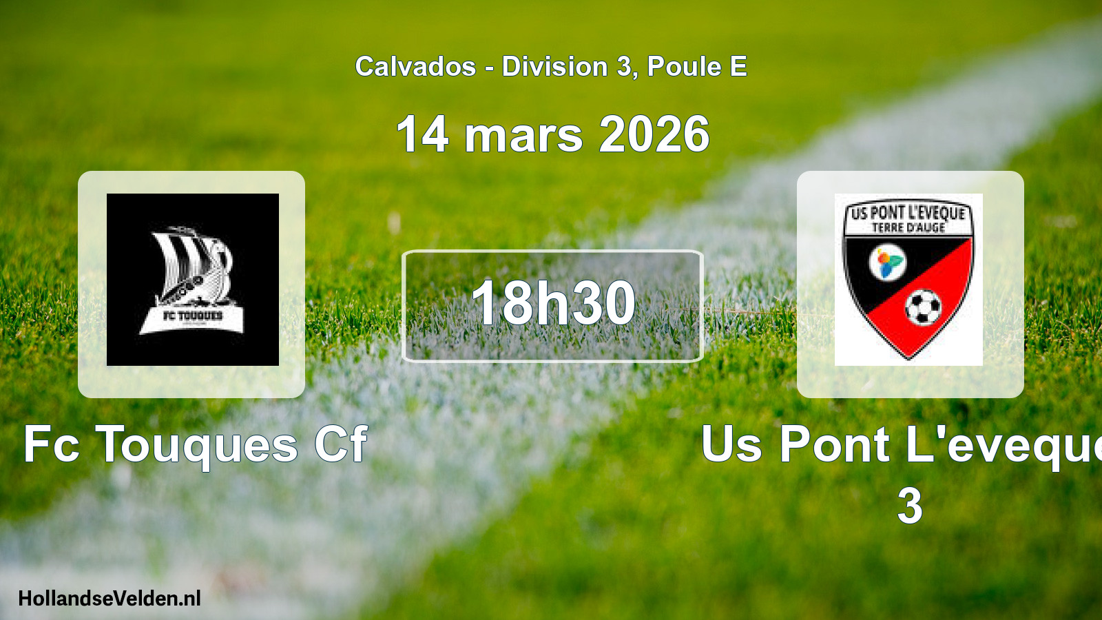 Geplande wedstrijd: Fc Touques Cf - Us Pont L'eveque 3 (14 mars 2026)