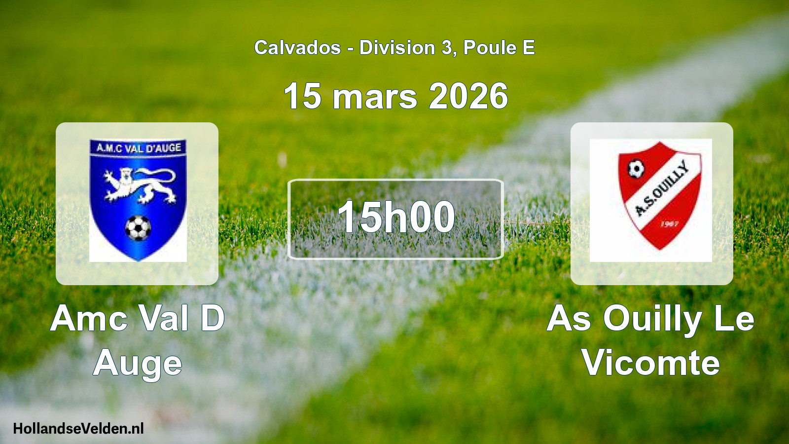Geplande wedstrijd: Amc Val D Auge - As Ouilly Le Vicomte (15 maart 2026)