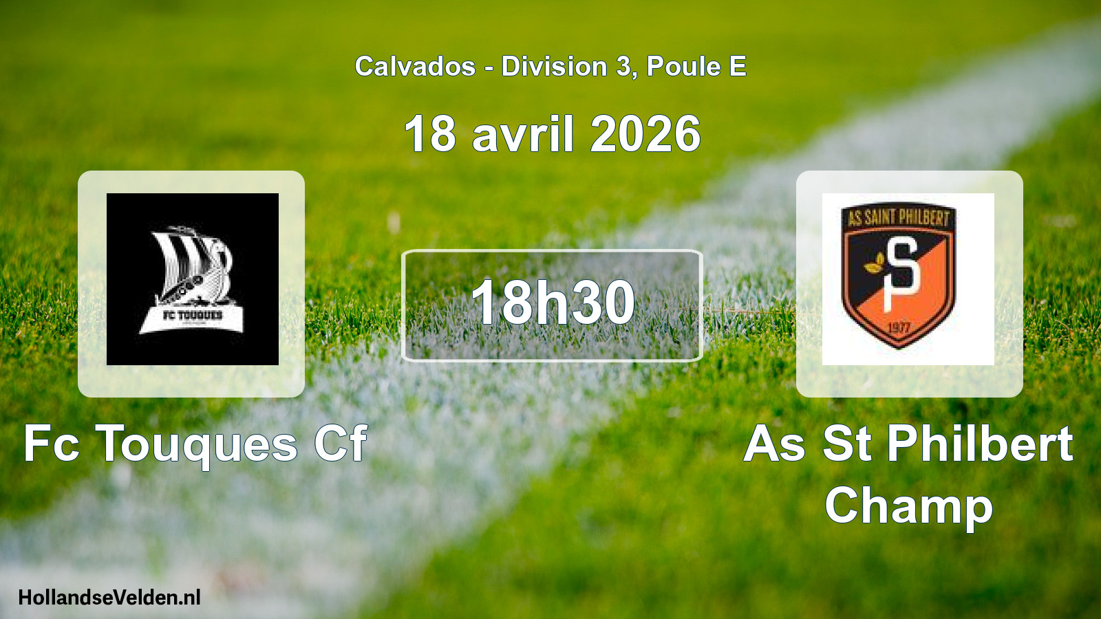 Geplande wedstrijd: Fc Touques Cf - As St Philbert Champ (18 avril 2026)