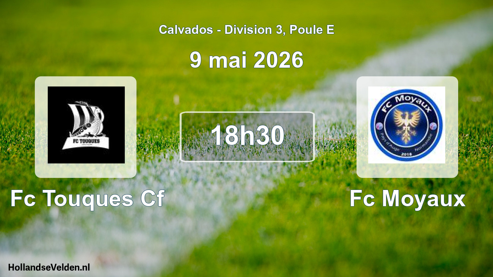 Scheduled Match: Fc Touques Cf - Fc Moyaux (9 May 2026)