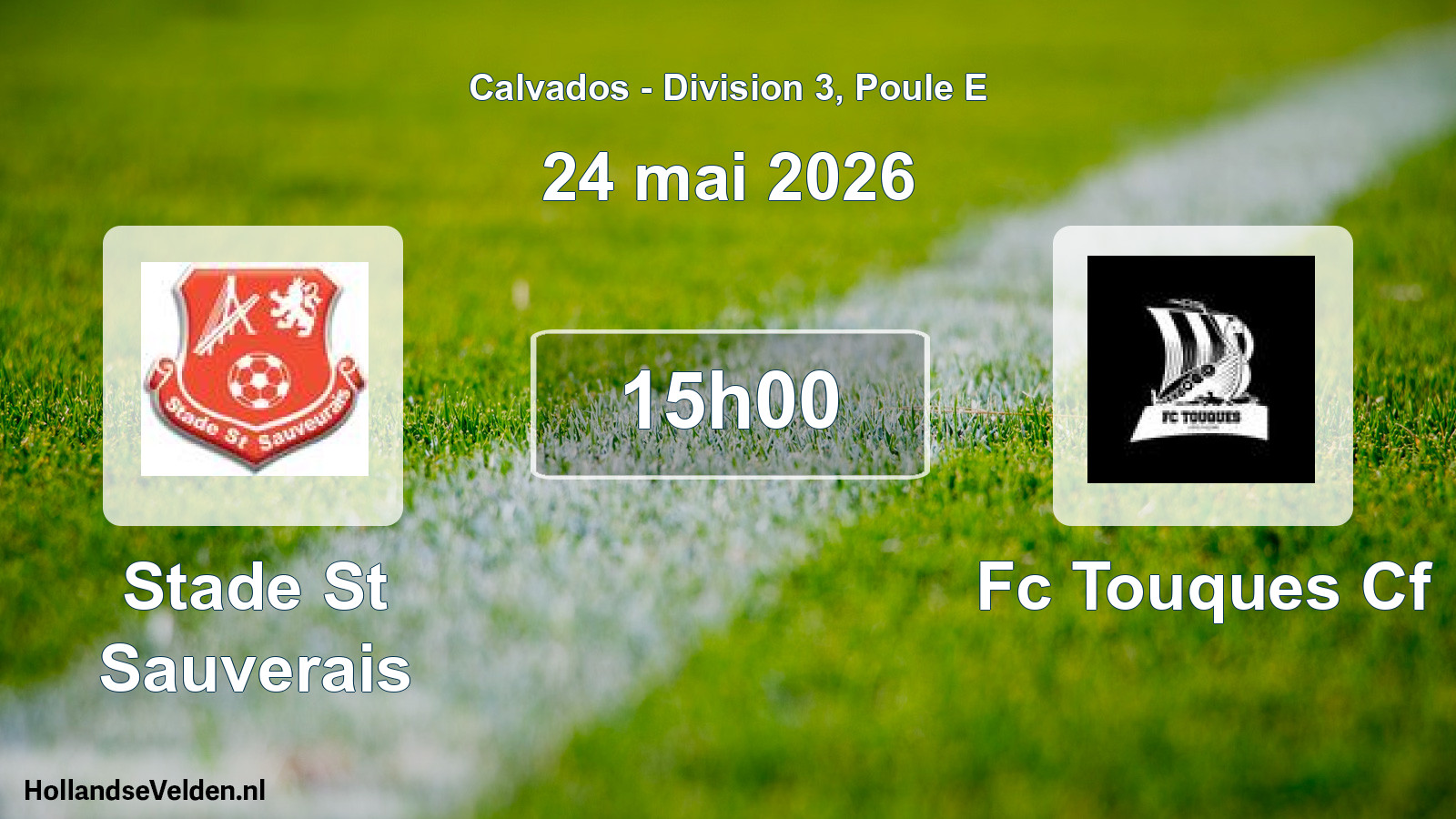 Scheduled Match: Stade St Sauverais - Fc Touques Cf (24 May 2026)