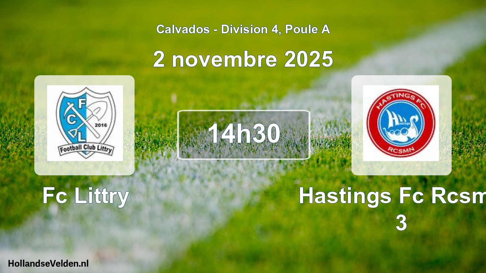 Geplande wedstrijd: Fc Littry - Hastings Fc Rcsmn 3 (2 november 2025)