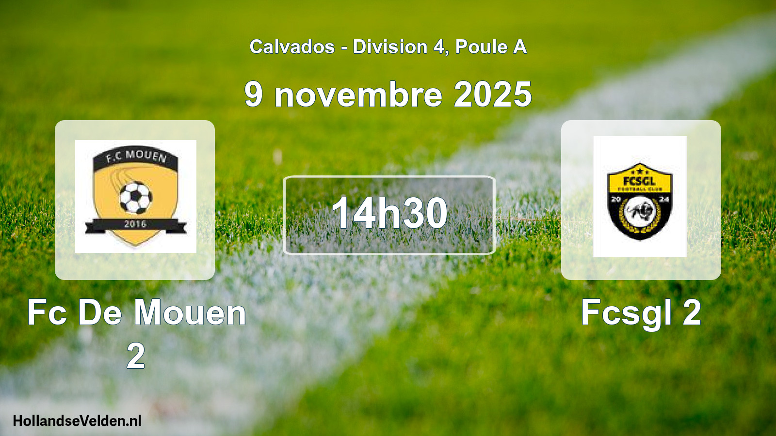 Geplande wedstrijd: Fc De Mouen 2 - Fcsgl 2 (9 november 2025)