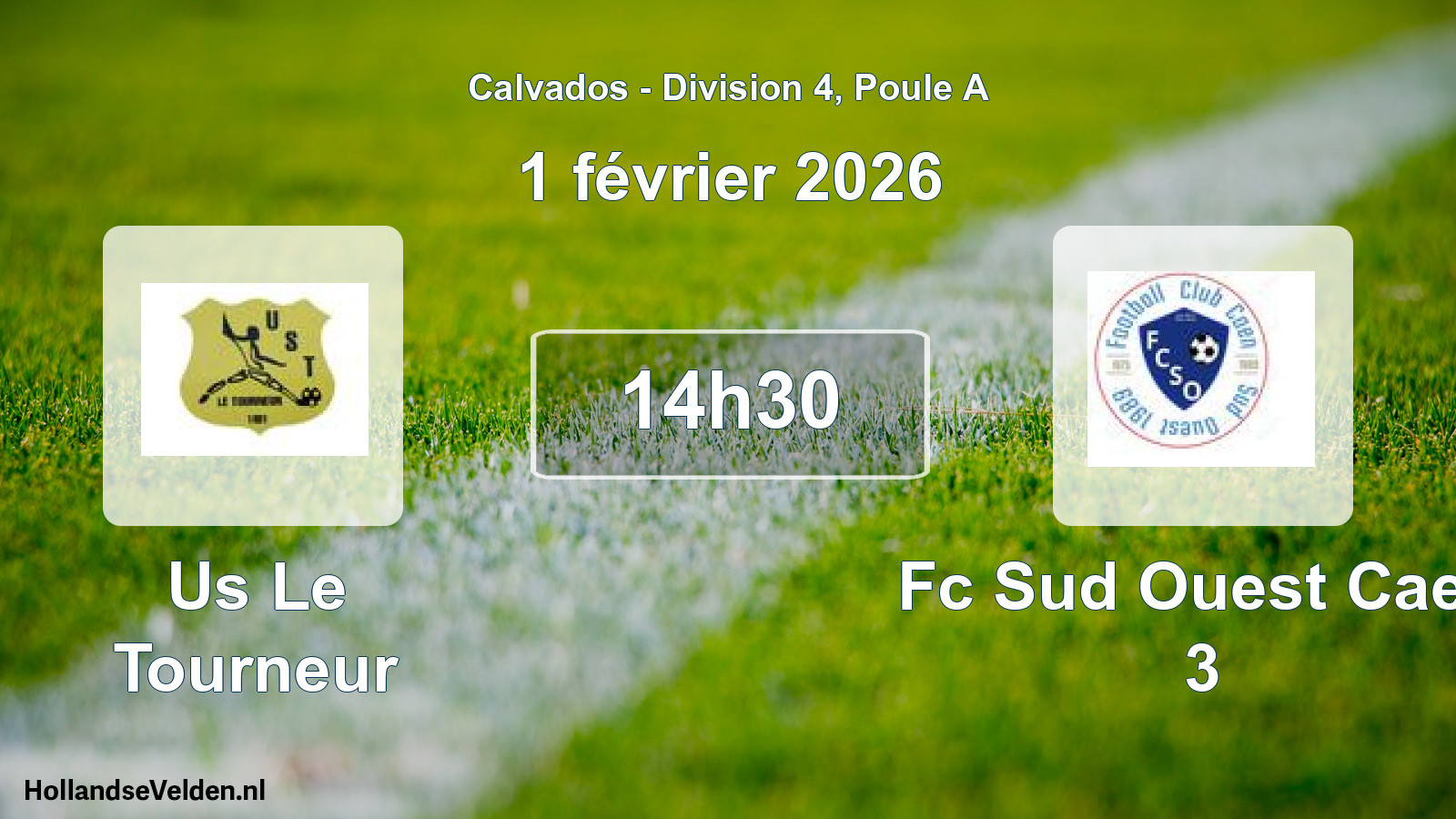 Geplande wedstrijd: Us Le Tourneur - Fc Sud Ouest Caen 3 (1 février 2026)