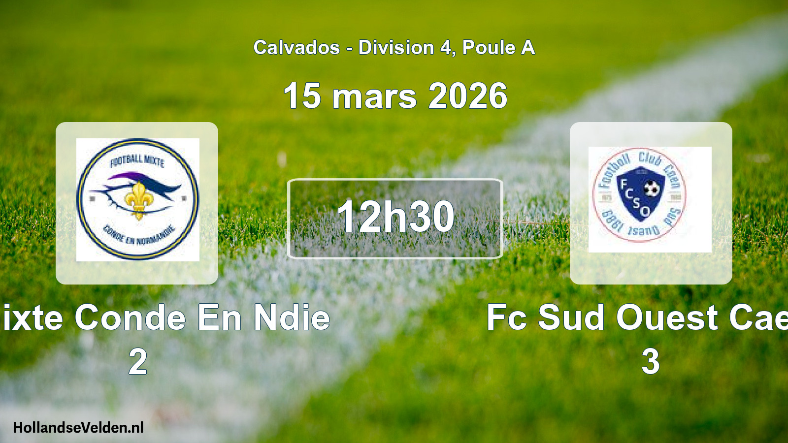 Geplande wedstrijd: Fmixte Conde En Ndie 2 - Fc Sud Ouest Caen 3 (15 mars 2026)