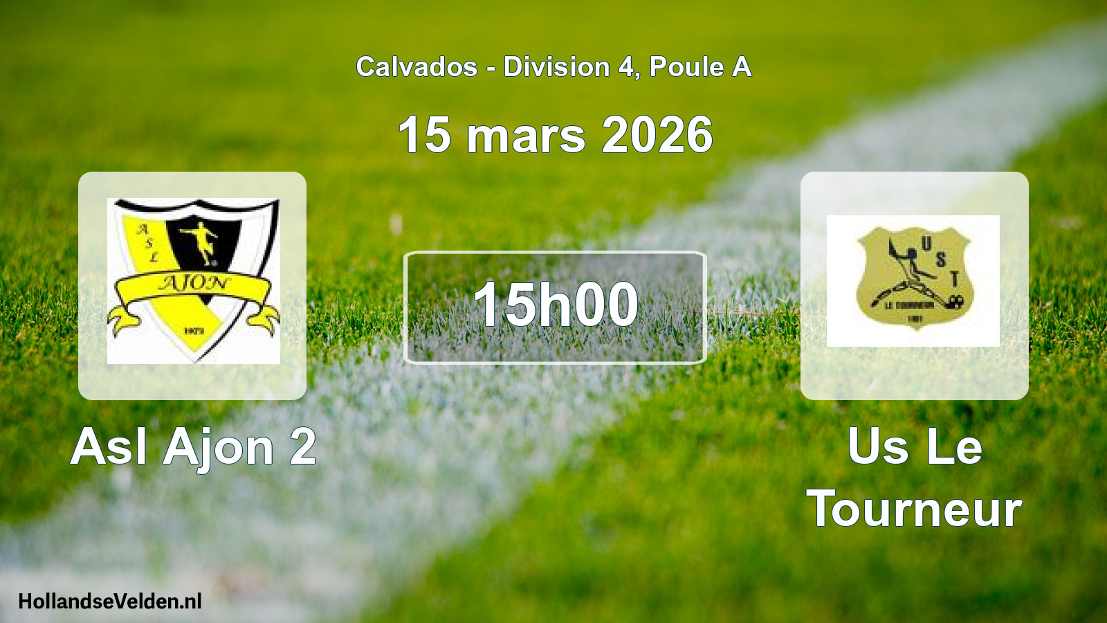 Scheduled Match: Asl Ajon 2 - Us Le Tourneur (15 March 2026)