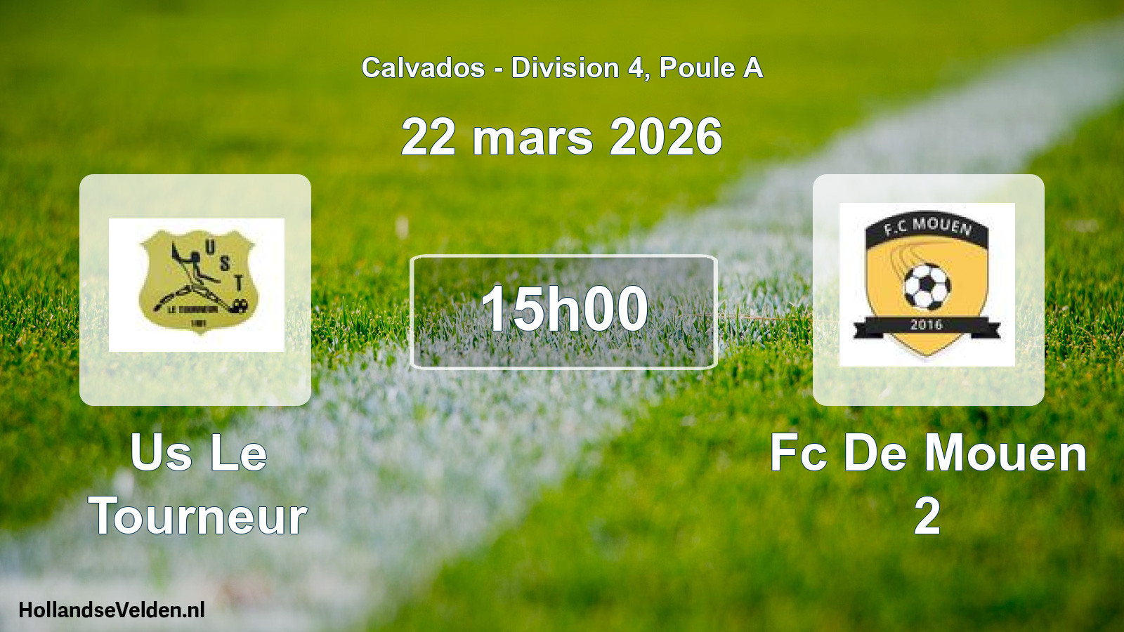 Geplande wedstrijd: Us Le Tourneur - Fc De Mouen 2 (22 maart 2026)