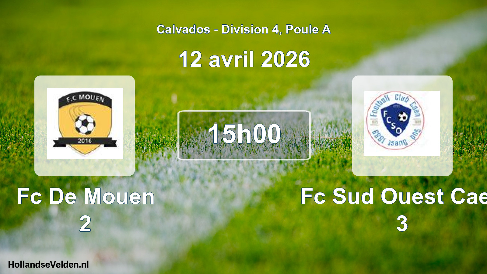 Geplande wedstrijd: Fc De Mouen 2 - Fc Sud Ouest Caen 3 (12 avril 2026)