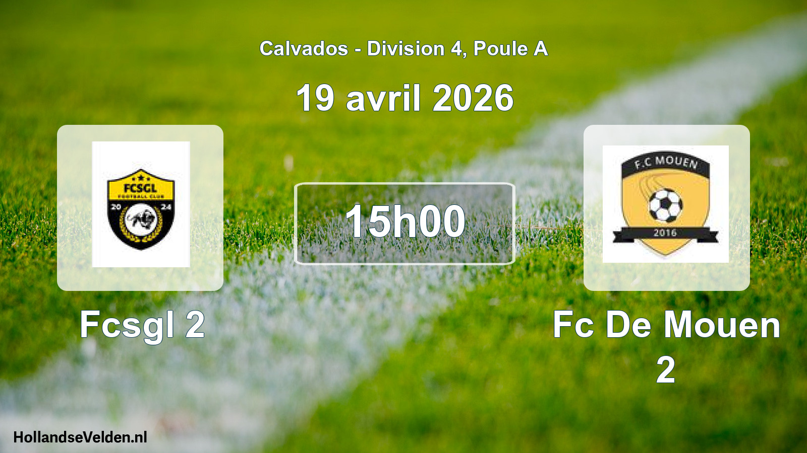 Geplande wedstrijd: Fcsgl 2 - Fc De Mouen 2 (19 avril 2026)