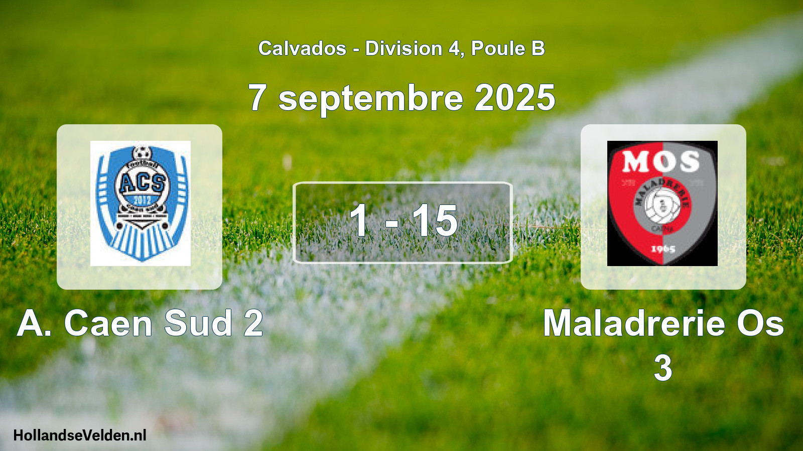 Gespeelde wedstrijd: A. Caen Sud 2 - Maladrerie Os 3 1 - 15 (7 septembre 2025)