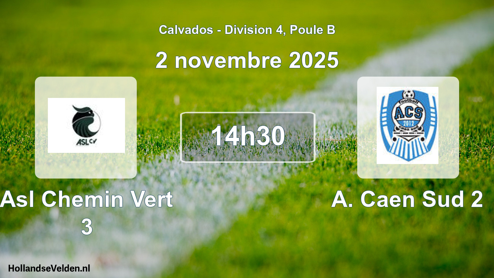Geplande wedstrijd: Asl Chemin Vert 3 - A. Caen Sud 2 (2 novembre 2025)
