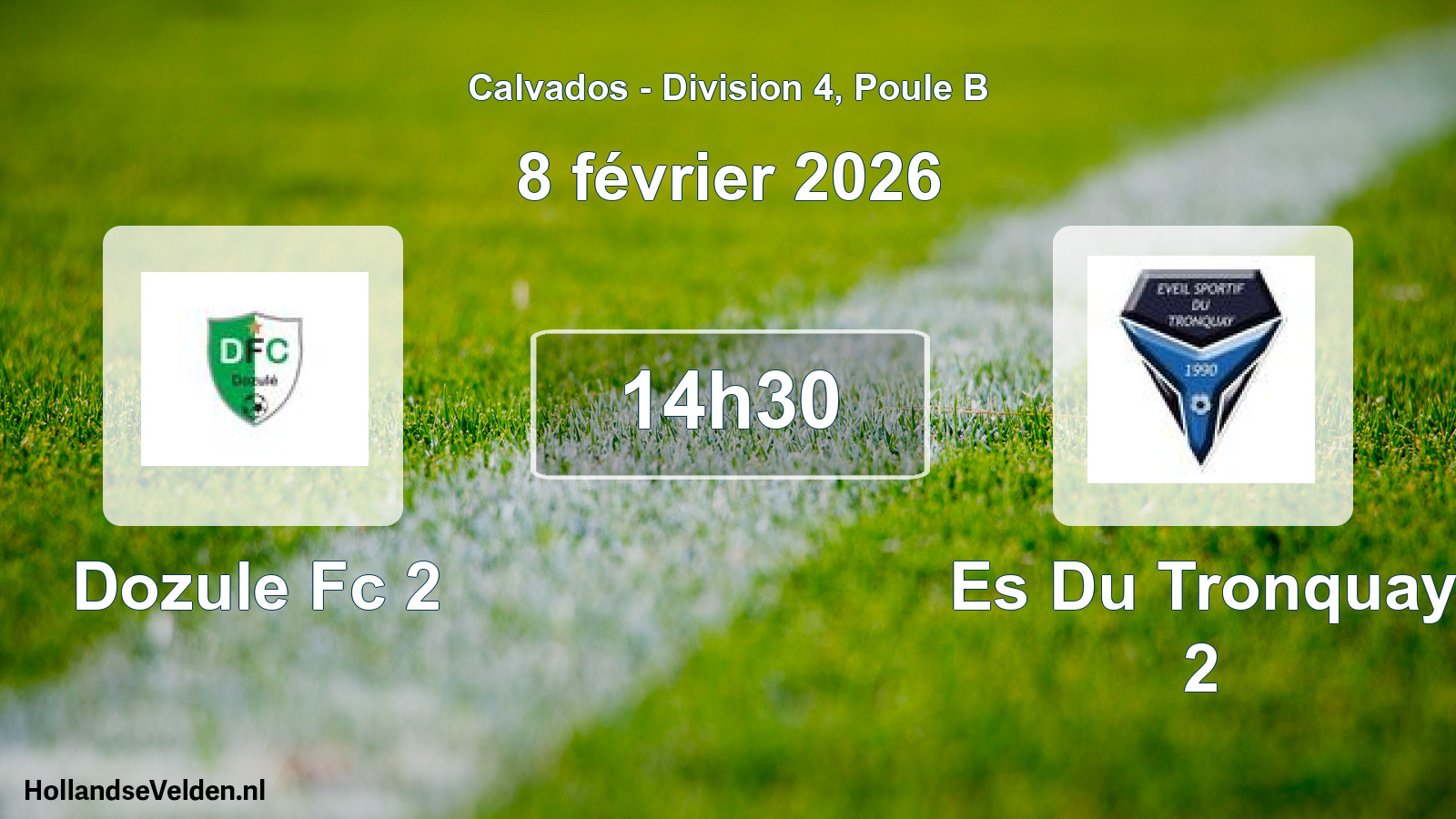 Scheduled Match: Dozule Fc 2 - Es Du Tronquay 2 (8 February 2026)