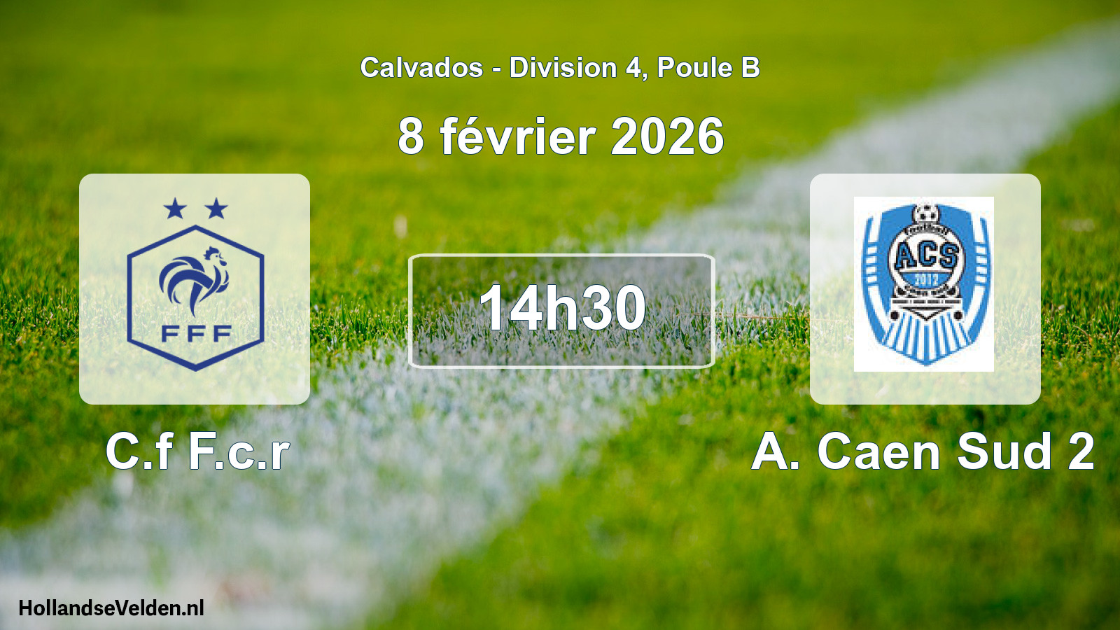 Geplande wedstrijd: C.f F.c.r - A. Caen Sud 2 (8 februari 2026)