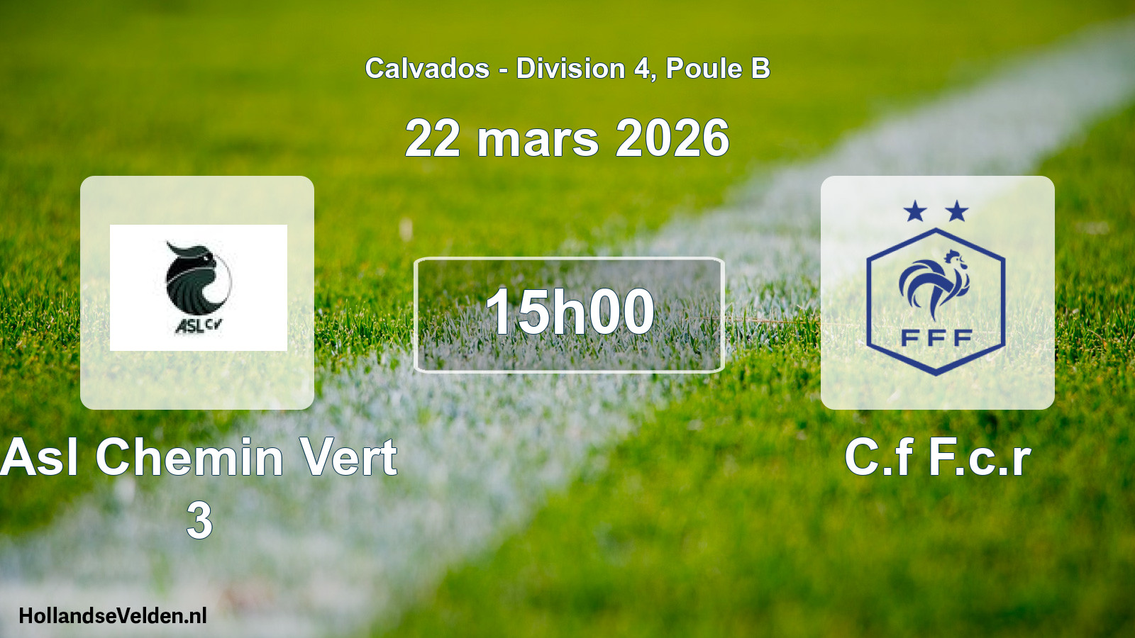 Geplande wedstrijd: Asl Chemin Vert 3 - C.f F.c.r (22 mars 2026)