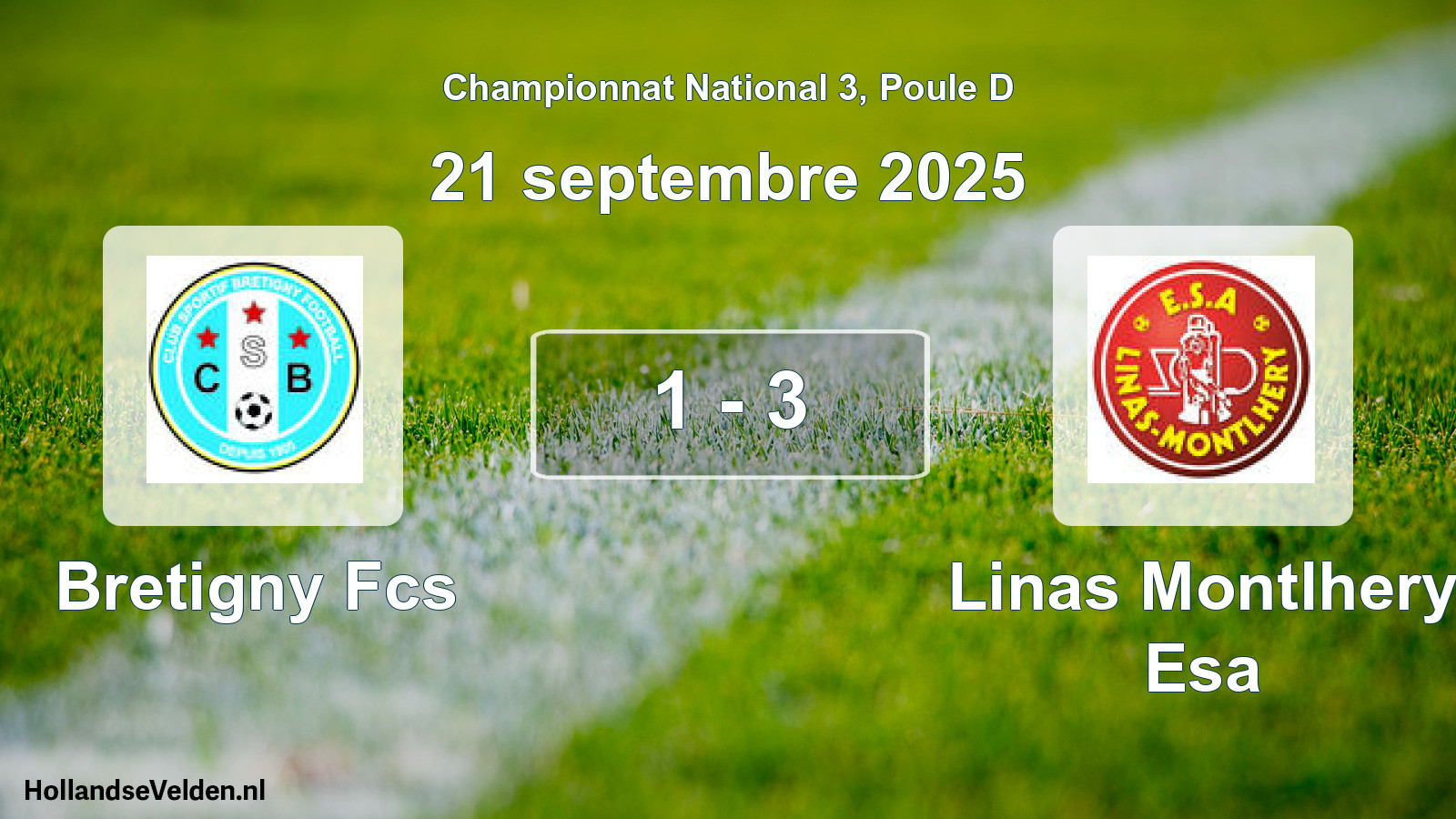 Gespeelde wedstrijd: Bretigny Fcs - Linas Montlhery Esa 1 - 3 (21 septembre 2025)