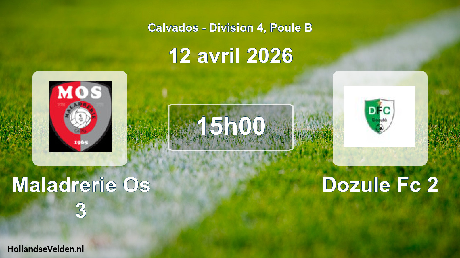 Geplande wedstrijd: Maladrerie Os 3 - Dozule Fc 2 (12 avril 2026)