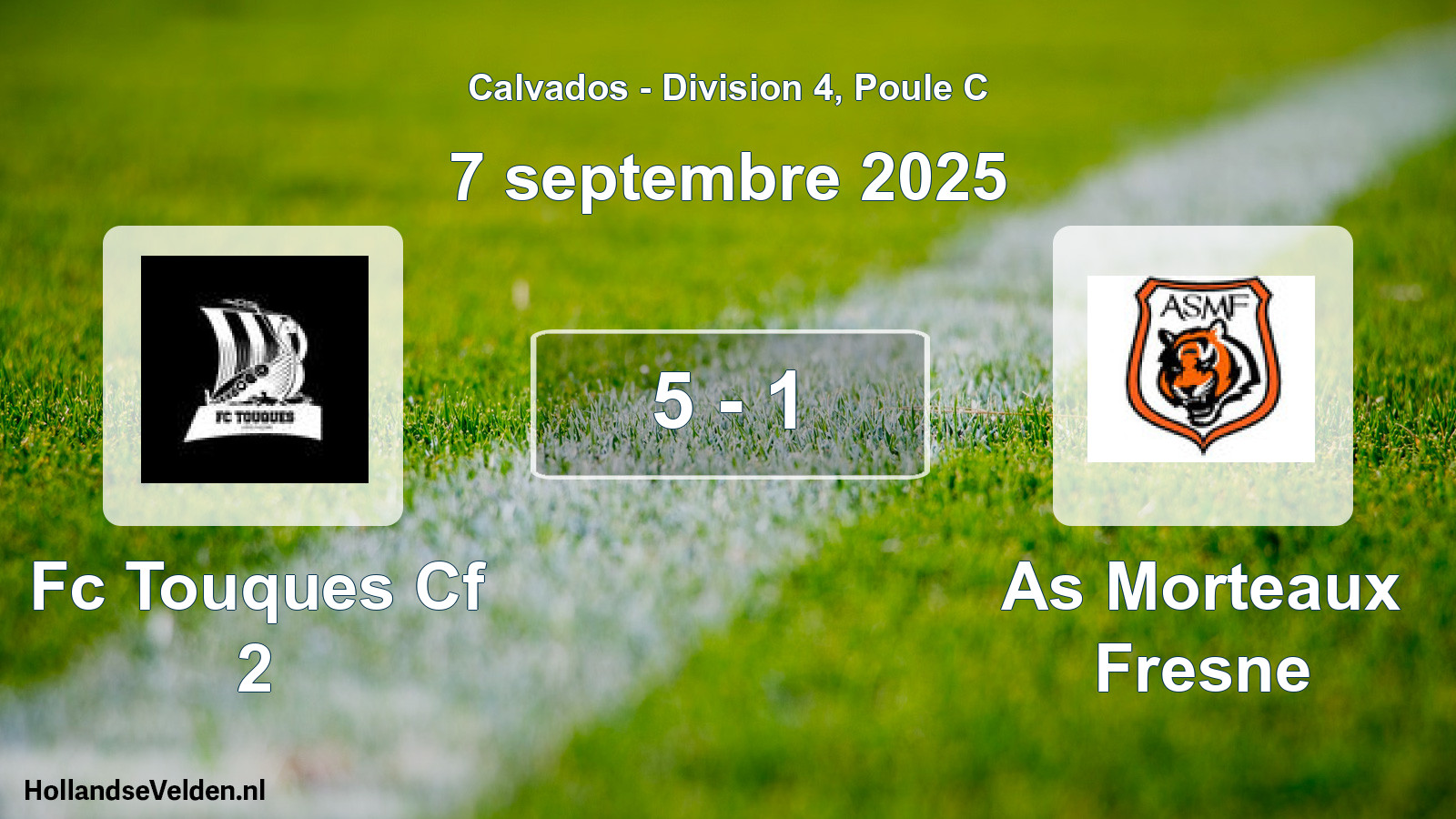 Gespeelde wedstrijd: Fc Touques Cf 2 - As Morteaux Fresne 5 - 1 (7 septembre 2025)