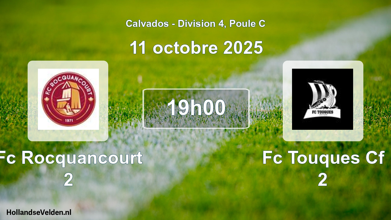 Geplande wedstrijd: Fc Rocquancourt 2 - Fc Touques Cf 2 (11 octobre 2025)