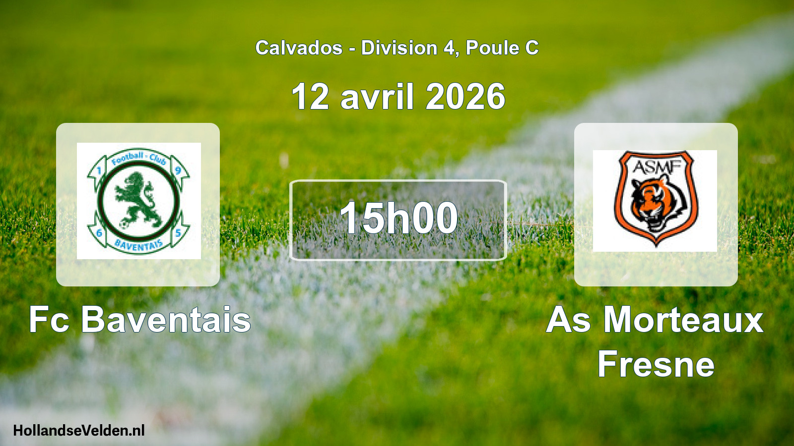 Scheduled Match: Fc Baventais - As Morteaux Fresne (12 April 2026)