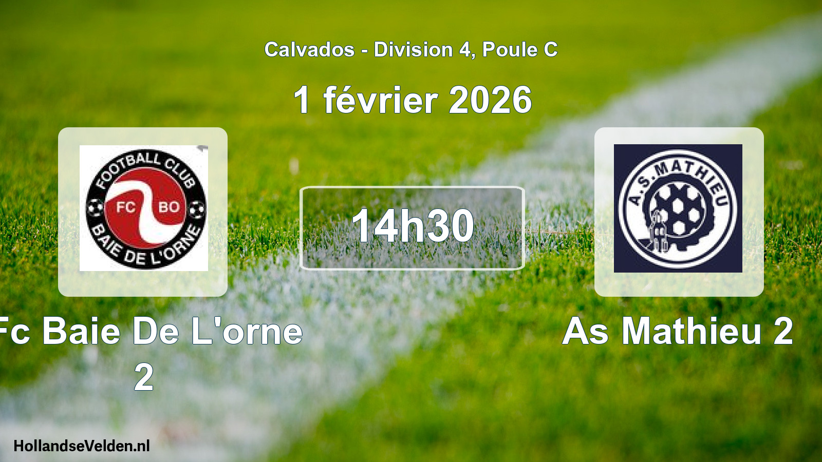 Geplande wedstrijd: Fc Baie De L'orne 2 - As Mathieu 2 (1 février 2026)