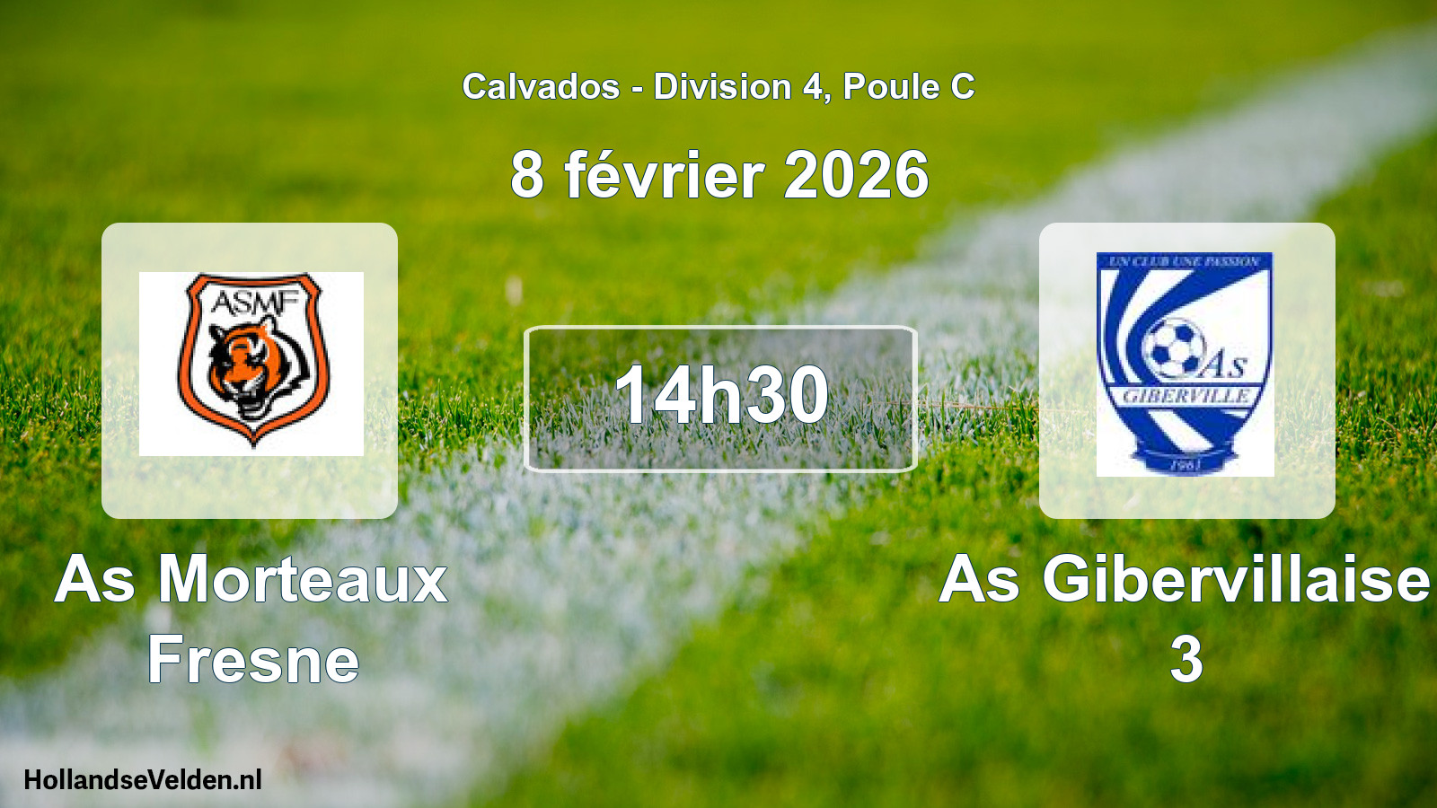 Scheduled Match: As Morteaux Fresne - As Gibervillaise 3 (8 February 2026)